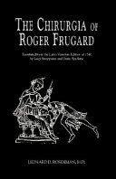 The Chirurgia of Roger Frugard /