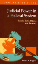 Judicial power in a federal system : Canada, United States and Germany /