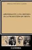 Aproximación a una historia de la traducción en España /