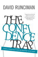 The Confidence Trap : a History of Democracy in Crisis from World War I to the Present /