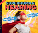 Superhuman Hearing.