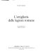 L'artiglieria delle legioni romane : [le macchine da guerra che resero invincibile l'esercito romano] /