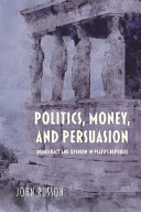 Politics, money, and persuasion : democracy and opinion in Plato's Republic /