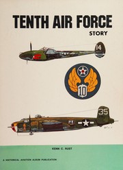 Tenth Air Force story ... in World War II /