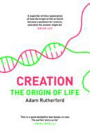 Creation : the origin of life /