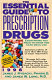 The essential guide to prescription drugs /