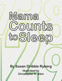 Mama counts to sleep /