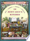 In Aunt Lucy's kitchen /