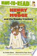 Henry and Mudge and the sneaky crackers : the sixteenth book of their adventures /