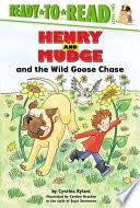 Henry and Mudge and the wild goose chase : the twenty-third book of their adventures /