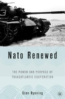 NATO renewed : the power and purpose of transatlantic cooperation /