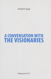 A conversation with the visionaries /