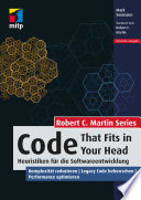 Code that fits in your head Heuristiken für die Softwareentwicklung : Komplexität reduzieren ; Legacy Code beherrschen ; Performance optimieren /