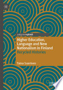 Higher education, language and new nationalism in Finland : recycled histories /