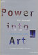 Power into art /