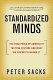 Standardized minds : the high price of America's testing culture and what we can do to change it /