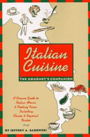 Italian cuisine : the gourmet's companion /