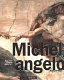 Michelangelo : sculptor, painter, architect /