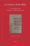 In defense of the Bible : a critical edition and an introduction to al-Biqāʻī's Bible treatise /