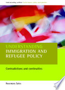 Understanding immigration and refugee policy : contradictions and continuities /