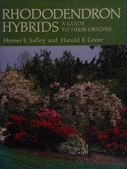 Rhododendron hybrids : a guide to their origins : includes selected, named forms of rhododendron species /