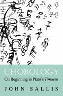 Chorology : on beginning in Plato's Timaeus /