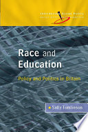 Race And Education : Policy And Politics In Britain.