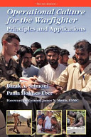 Operational culture for the warfighter : principles and applications /