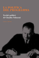 La politica del programma : scritti politici di Claudio Salmoni /