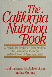 The California nutrition book : a food guide for the '90s /