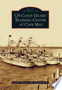 US Coast Guard Training Center at Cape May /