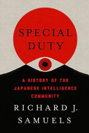 Special duty : a history of the Japanese intelligence community /