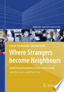 Where strangers become neighbours : integrating immigrants in Vancouver, Canada /