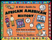 A kid's guide to African American history /