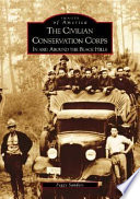 The Civilian Conservation Corps in and around the Black Hills /