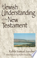 A Jewish understanding of the New Testament /