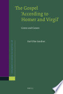 The Gospel 'according to Homer and Virgil' : cento and canon /