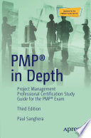 PMP (R) in Depth : project management professional certification study guide for the PMP (r) exam /