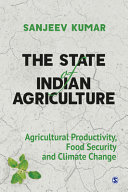 The state of Indian agriculture : agricultural productivity, food security and climate change /