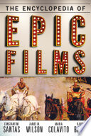 The encyclopedia of epic films /