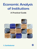 Economic analysis of institutions : a practical guide /