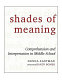 Shades of meaning : comprehension and interpretation in middle school /