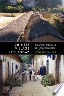 Chinese village life today : building families in an age of transition /