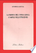 La parodia dell'opera lirica a Napoli nell'Ottocento /