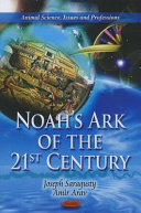 Noah's ark of the 21st century /