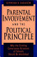Parental involvement and the political principle : why the existing governance structure of schools should be abolished /