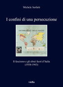 I confini di una persecuzione : il fascismo e gli ebrei fuori d'Italia (1938-1943) /