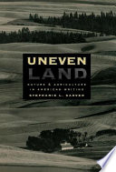 Uneven land : nature and agriculture in American writing /