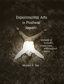 Experimental arts in postwar Japan : moments of encounter, engagement, and imagined return /