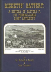Ricketts' Battery : a history of Battery F, 1st Pennsylvania Light Artillery /